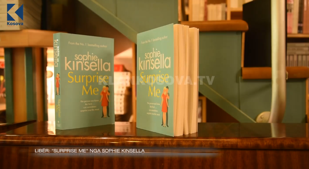 “Surprise me” nga autorja Sophie Kinsella (VIDEO)