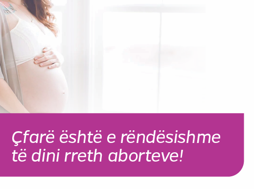 Çfarë është e rëndësishme të dini rreth aborteve!