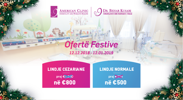 Klinika Amerikane “Dr. Behar Kusari”, me oferta speciale për lindje!
