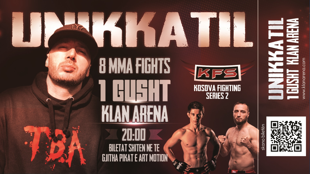 KFS sjell 8 lufta MMA dhe koncert të Unikkatilit në Prishtinë