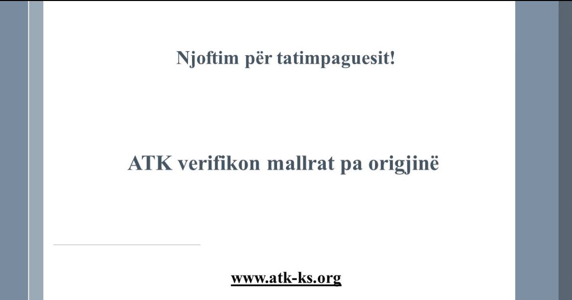 ATK-ja do të verifikojë mallrat pa origjinë