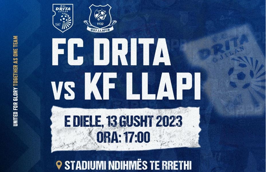 Sot zhvillohet superndeshja Fc Drita - KF Llapi