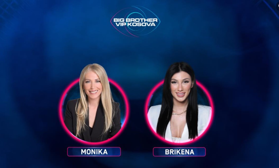 Monika dhe Brikenda - do të futen për 24 orë në shtëpinë më të madhe në vend