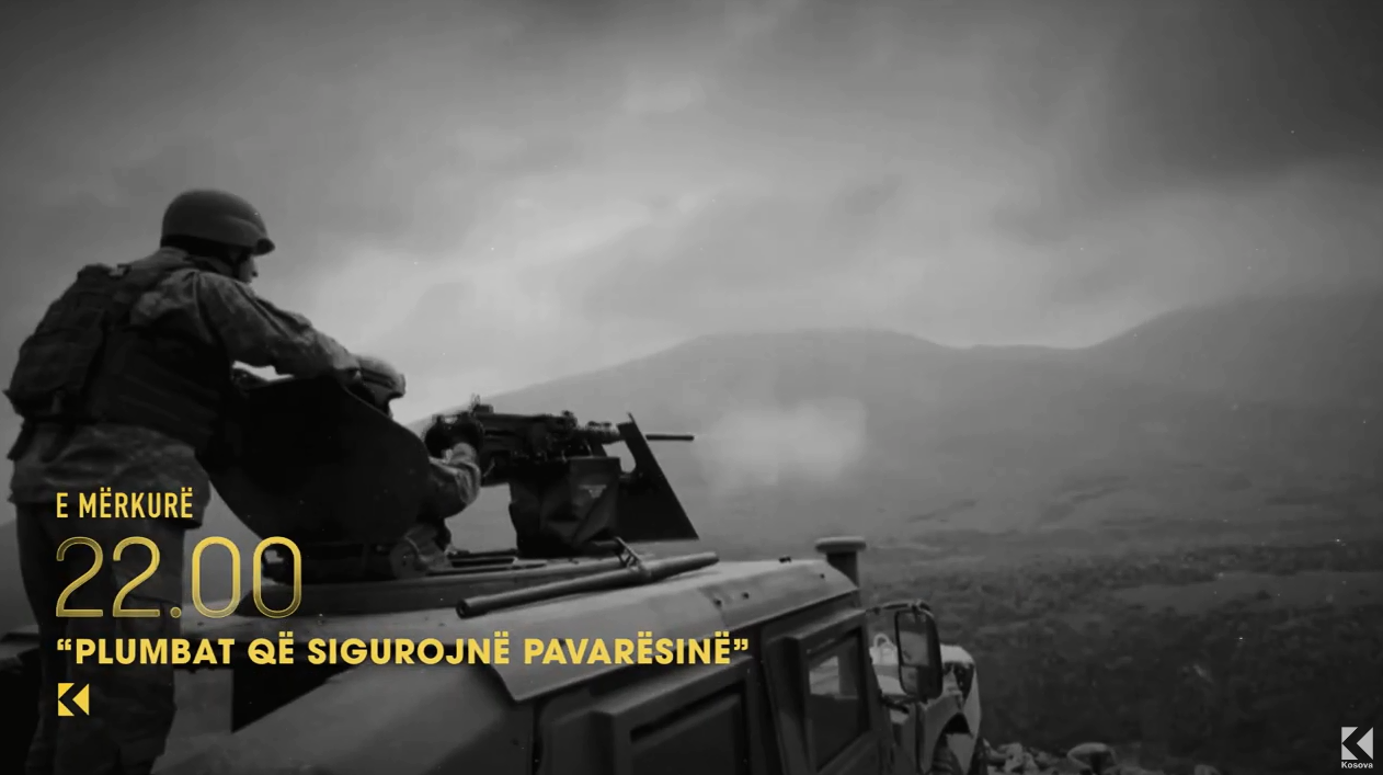Plumbat që sigurojnë pavarësinë - MAT - Klan Kosova