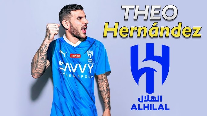 Theo Hernandez zyrtarisht transferohet te Al Hilal